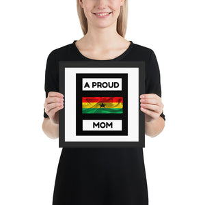 " A Proud Ghana Mom" Framed poster