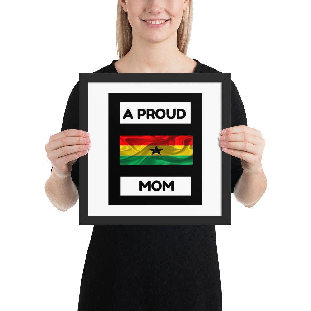 " A Proud Ghana Mom" Framed poster