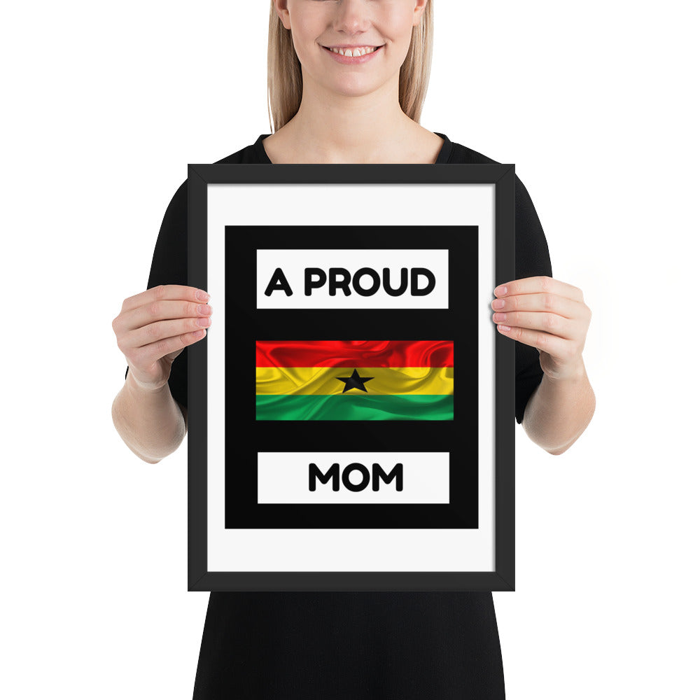 " A Proud Ghana Mom" Framed poster