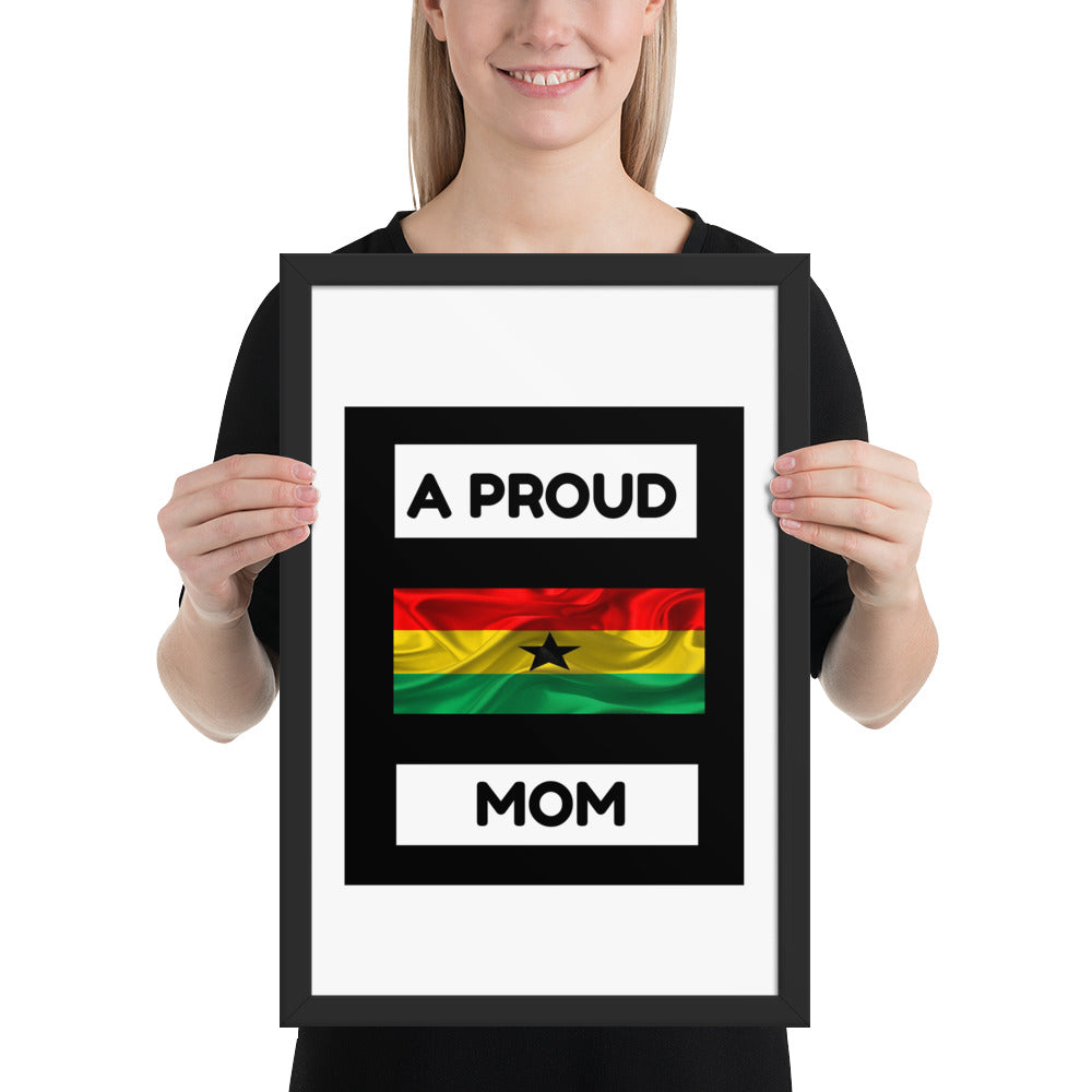 " A Proud Ghana Mom" Framed poster