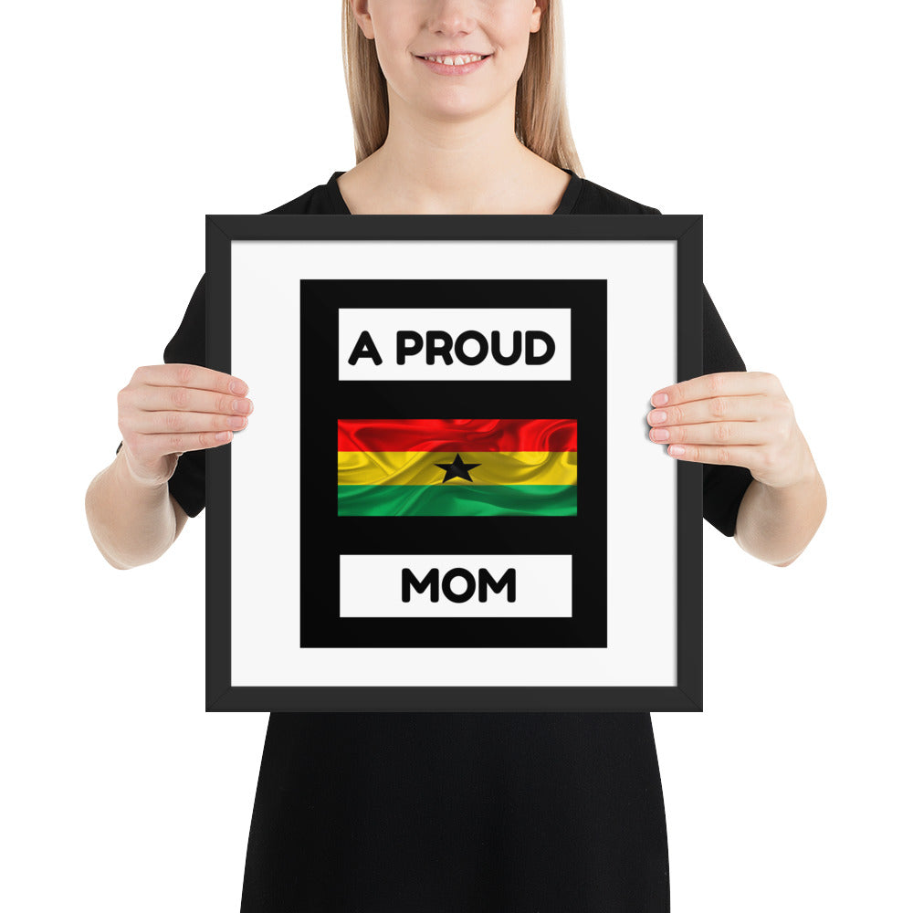 " A Proud Ghana Mom" Framed poster