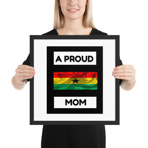 " A Proud Ghana Mom" Framed poster