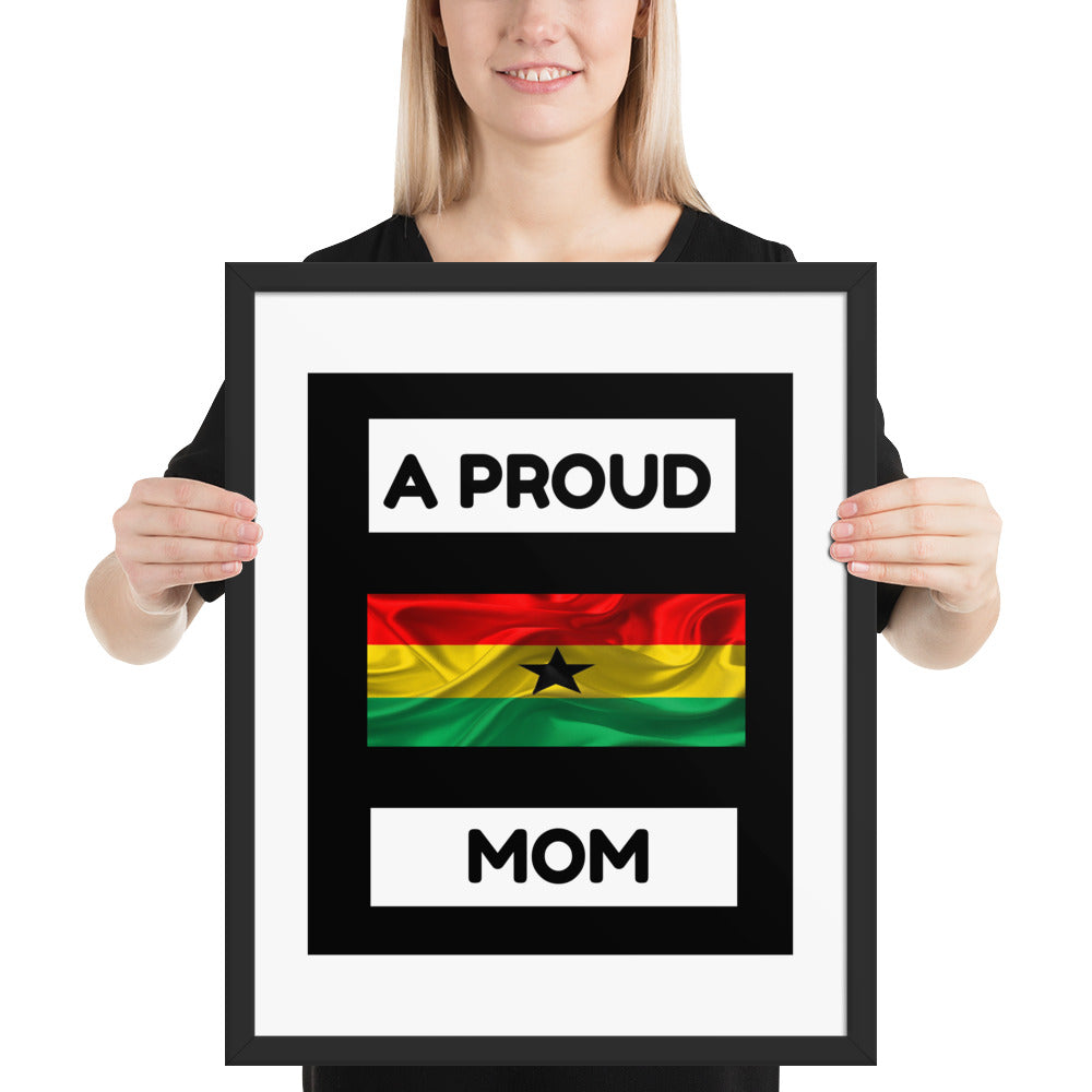 " A Proud Ghana Mom" Framed poster