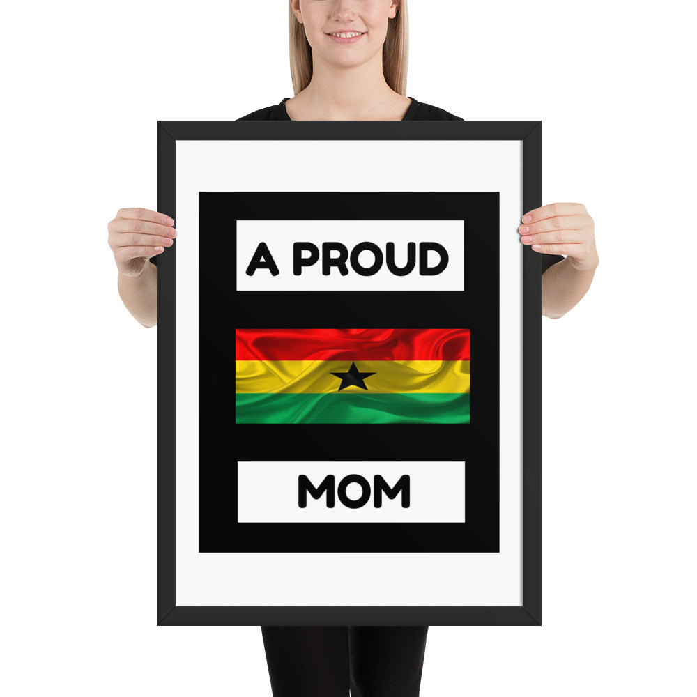 " A Proud Ghana Mom" Framed poster