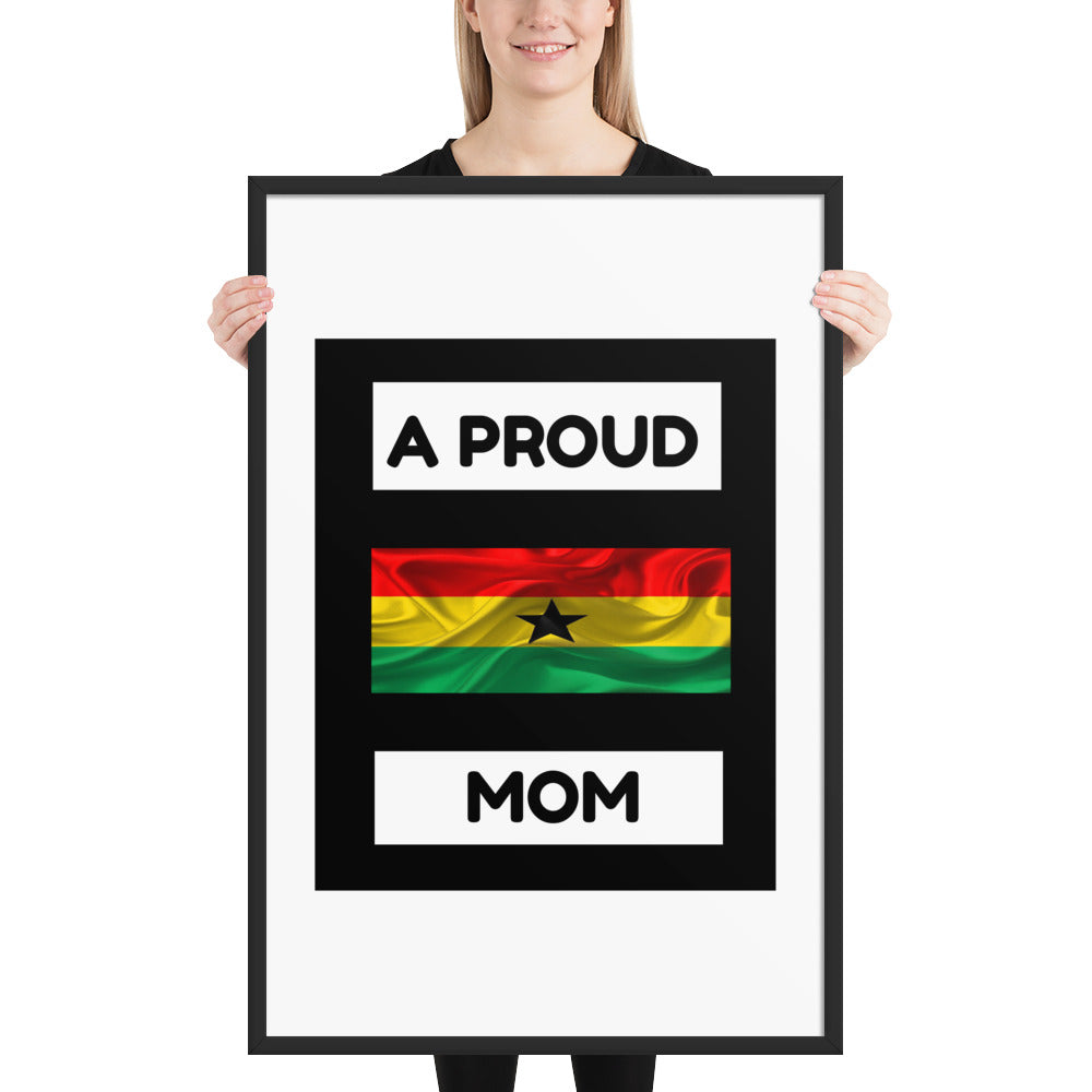 " A Proud Ghana Mom" Framed poster